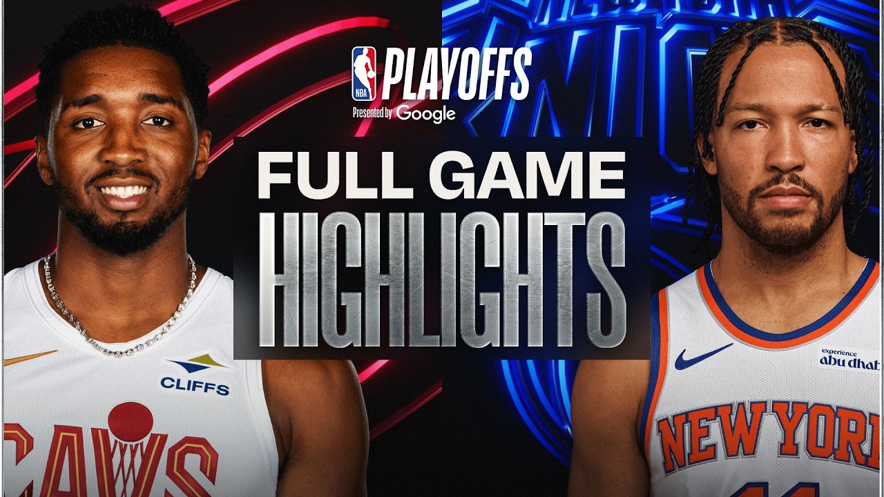 #4 CAVALIERS at #3 KNICKS | FULL GAME 1 HIGHLIGHTS | May 19, 2026 #4 CAVALIERS at #3 KNICKS | FULL GAME 1 HIGHLIGHTS | May 19, 2026