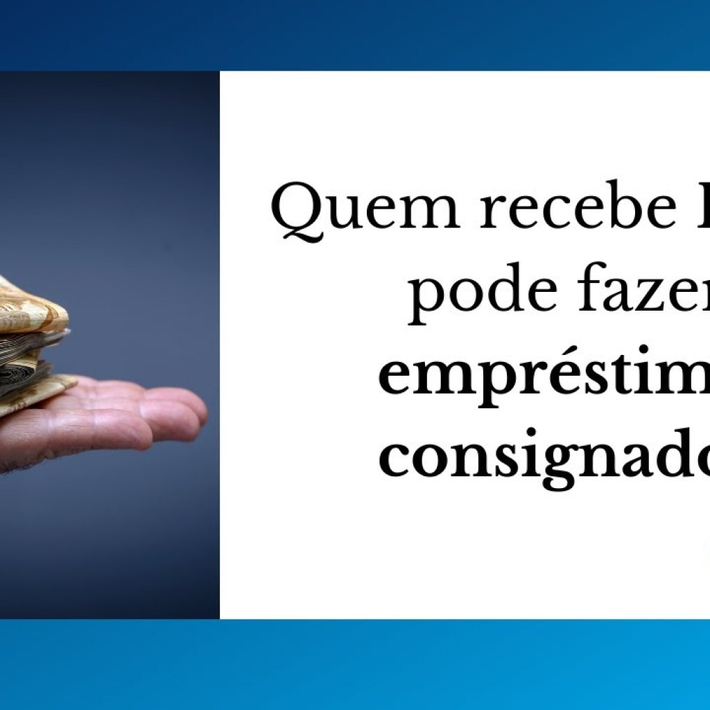 Quem tem BPC pode fazer Empréstimo: Saiba tudo sobre Quem tem BPC pode fazer Empréstimo: Saiba tudo sobre