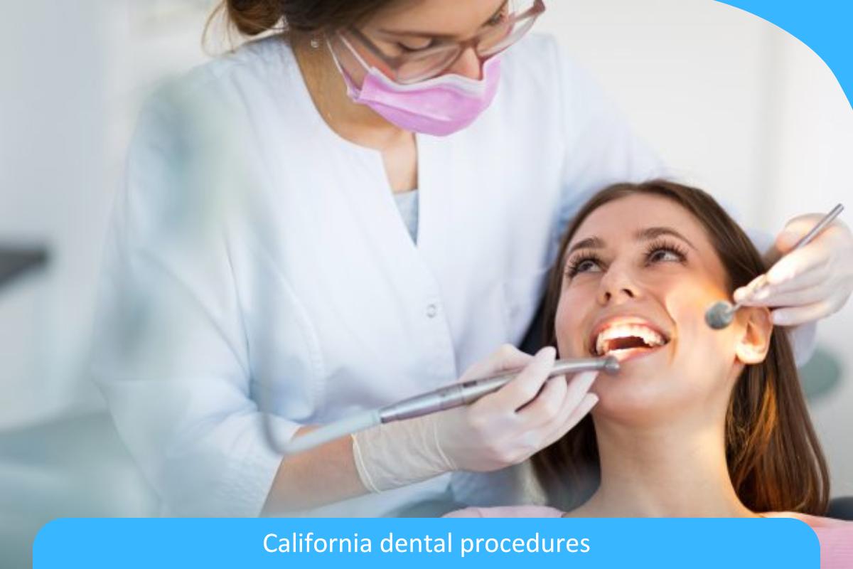 Comprehensive Guide to California Dental Procedures: Exploring Innovative Treatments Comprehensive Guide to California Dental Procedures: Exploring Innovative Treatments
