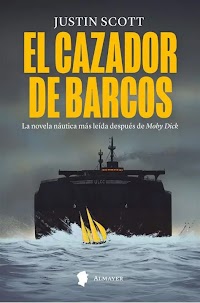 El cazador de barcos, Justin Scott El cazador de barcos, Justin Scott
