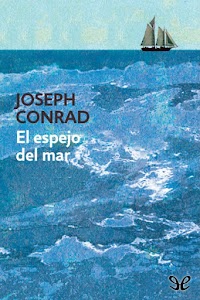 El espejo del mar, Joseph Conrad El espejo del mar, Joseph Conrad