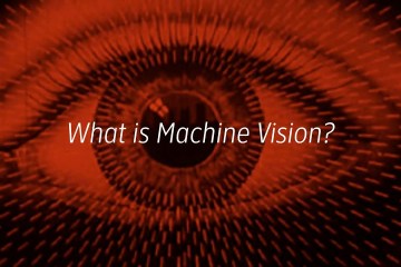 What is Machine Vision? What is Machine Vision?