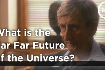 Freeman Dyson – What is the Far Far Future of the Universe? Freeman Dyson – What is the Far Far Future of the Universe?