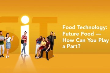 Food Technology: Future Food — How Can You Play a Part? Food Technology: Future Food — How Can You Play a Part?