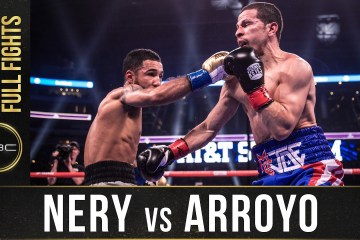 Nery vs Arroyo Full Fight: March 16, 2019 – PBC on FOX PPV Nery vs Arroyo Full Fight: March 16, 2019 – PBC on FOX PPV