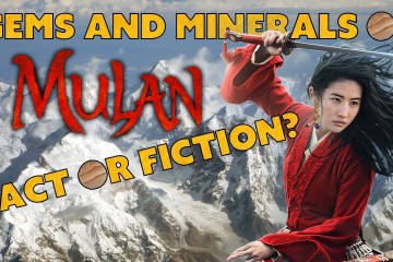 The Gems and Minerals of Mulan’s China The Gems and Minerals of Mulan’s China