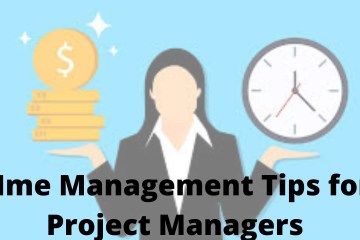 Time Management Tips for Project Managers Time Management Tips for Project Managers