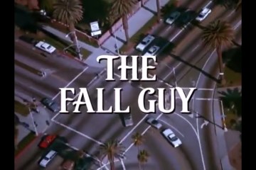 The Fall Guy – S1, Ep1 – The Fall Guy The Fall Guy – S1, Ep1 – The Fall Guy