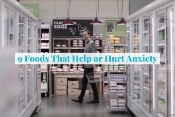 9 Foods that Help or Hurt Anxiety 9 Foods that Help or Hurt Anxiety