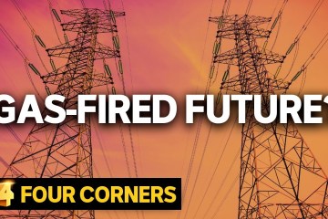 The Future of Power : What’s behind Australia’s push for Gas-fired Energy The Future of Power : What’s behind Australia’s push for Gas-fired Energy