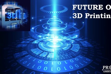 The Future of 3D Printing – From Medicine to Manufacturing and Beyond The Future of 3D Printing – From Medicine to Manufacturing and Beyond