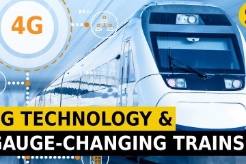 Innovations in Railways : 4G and 5G Technologies and Gauge-Changing Trains Innovations in Railways : 4G and 5G Technologies and Gauge-Changing Trains
