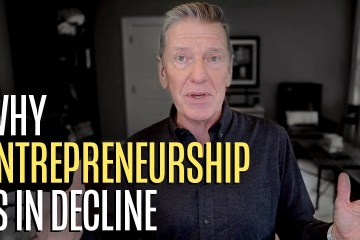 Why Entrepreneurship is in Decline Why Entrepreneurship is in Decline