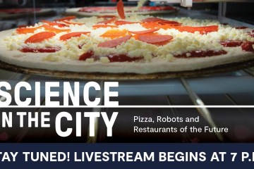Pizza, Robots, and Restaurants of the Future Pizza, Robots, and Restaurants of the Future