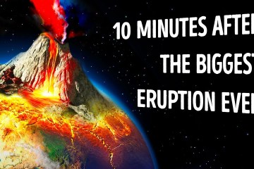 Watch What Happened 10 Minutes After the Biggest Eruption Ever Watch What Happened 10 Minutes After the Biggest Eruption Ever