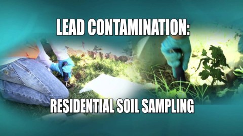 Lead Contamination: Residential Soil Sampling Lead Contamination: Residential Soil Sampling