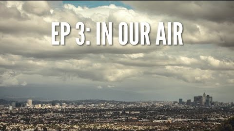 Ep 3: In Our Air Ep 3: In Our Air