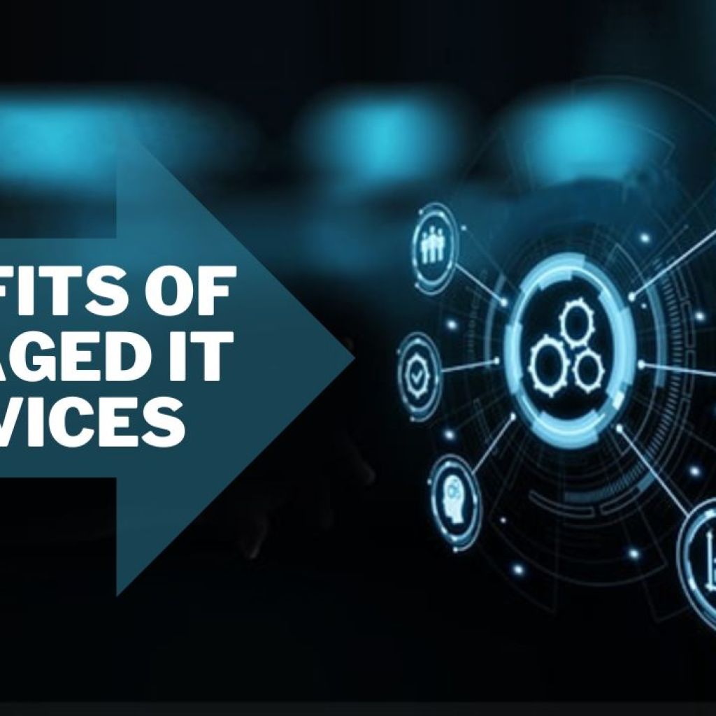 benefits of managed it services benefits of managed it services