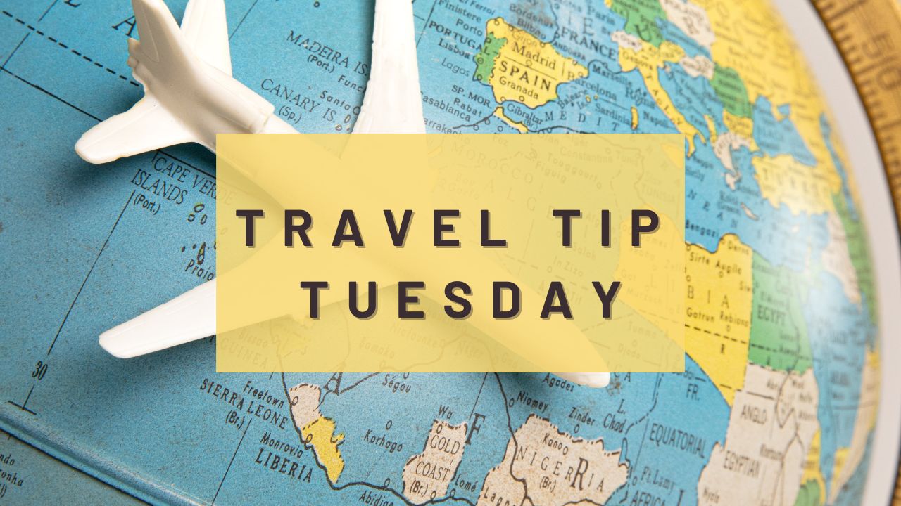 travel tip tuesday travel tip tuesday
