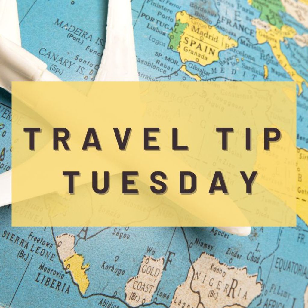 travel tip tuesday travel tip tuesday