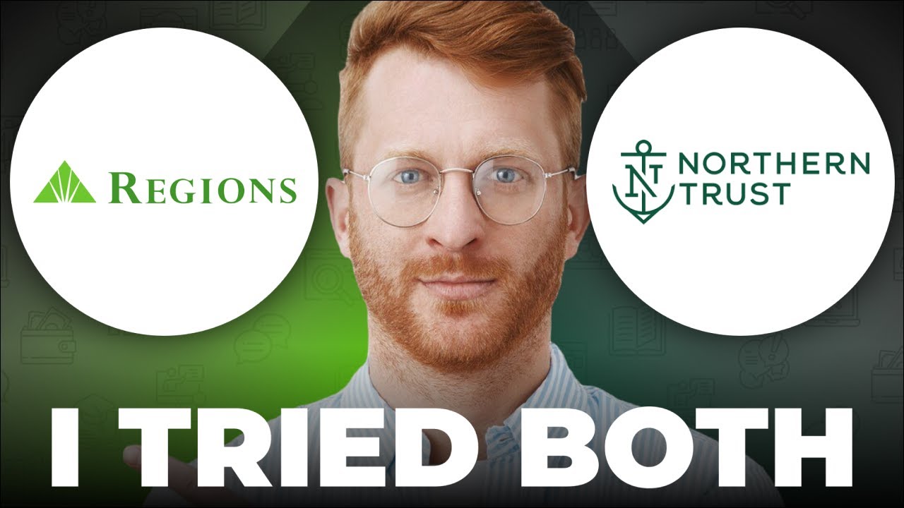 Regions Bank vs Northern Trust: Which is Better? Regions Bank vs Northern Trust: Which is Better?