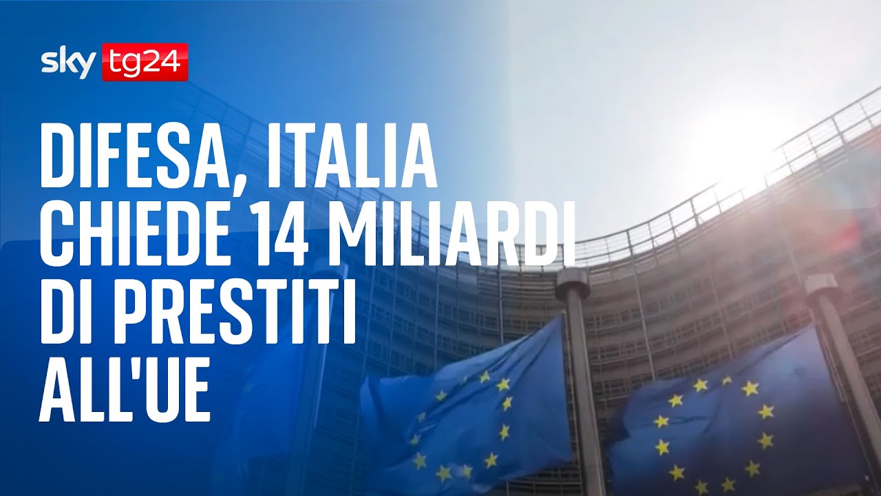 Difesa, Italia chiede 14 miliardi di prestiti all’UE Difesa, Italia chiede 14 miliardi di prestiti all’UE
