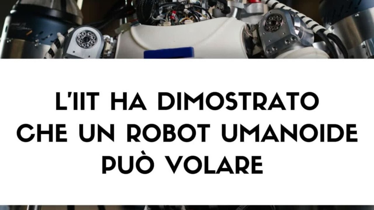 L’IIT ha dimostrato che un robot umanoide può volare L’IIT ha dimostrato che un robot umanoide può volare