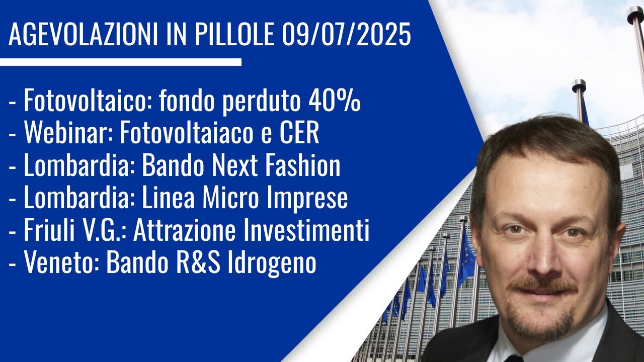 Agevolazioni in Pillole del 9 luglio 2025 Agevolazioni in Pillole del 9 luglio 2025
