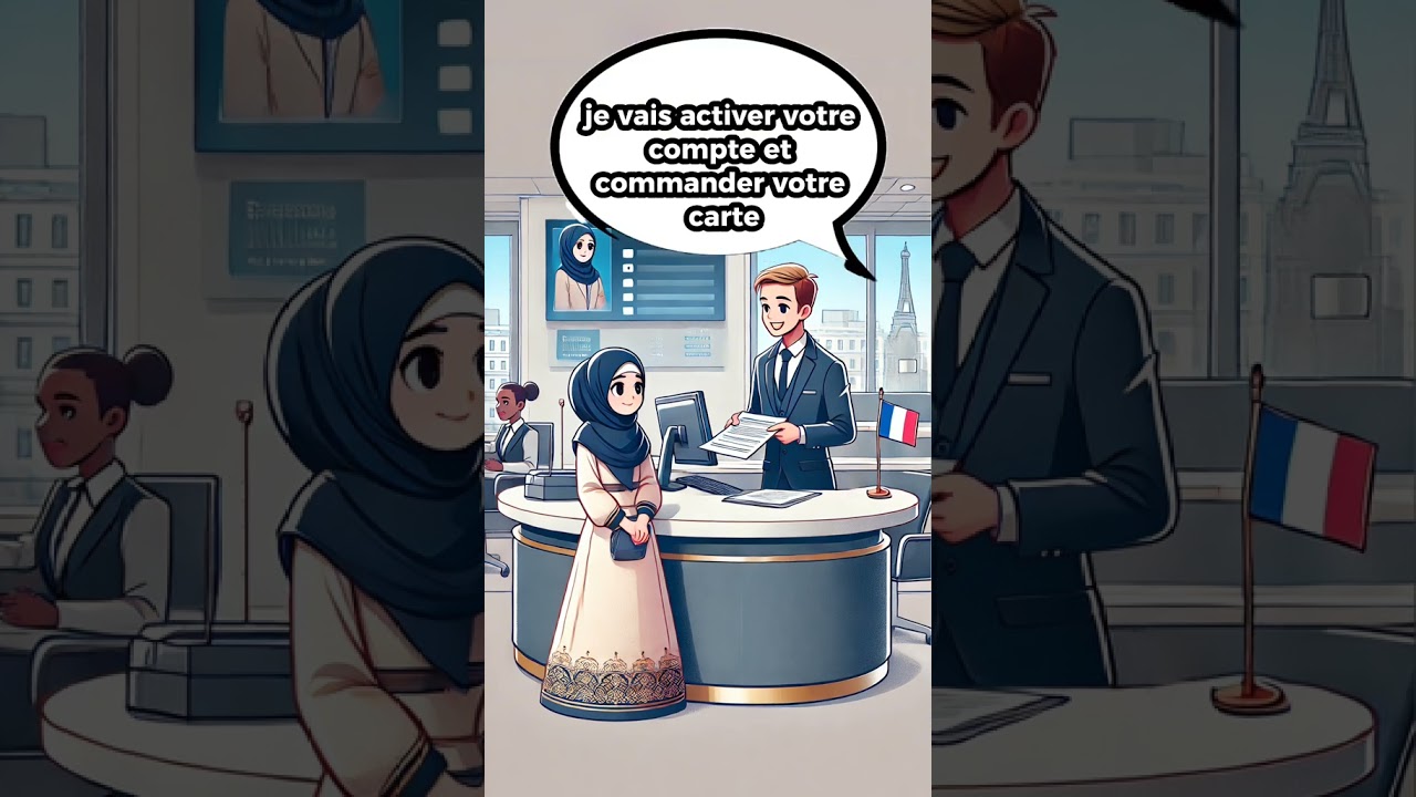 Ouvrir un Compte Bancaire en France Dialogue Pratique pour Apprendre le Français Ouvrir un Compte Bancaire en France Dialogue Pratique pour Apprendre le Français