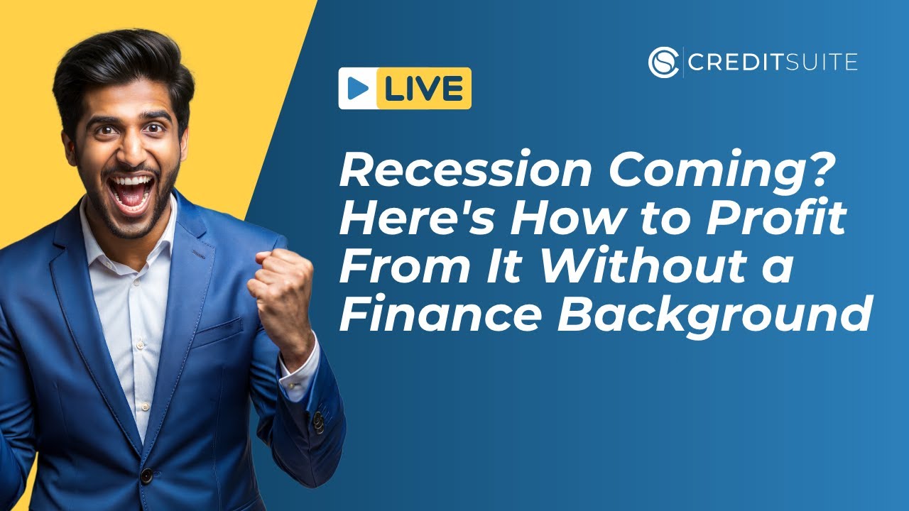 Recession Coming? Here’s How to Profit From It Without a Finance Background Recession Coming? Here’s How to Profit From It Without a Finance Background