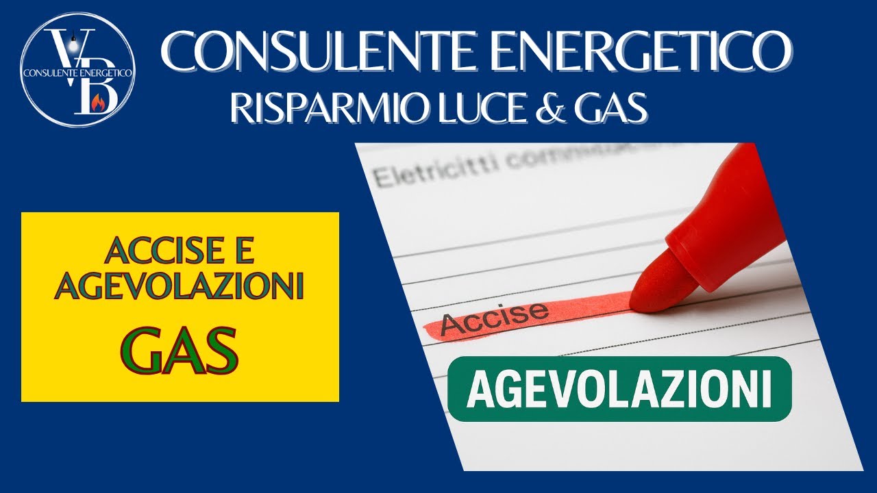 Accise e agevolazioni Gas – #finsubito #finsubitoagevolazioni Accise e agevolazioni Gas – #finsubito #finsubitoagevolazioni