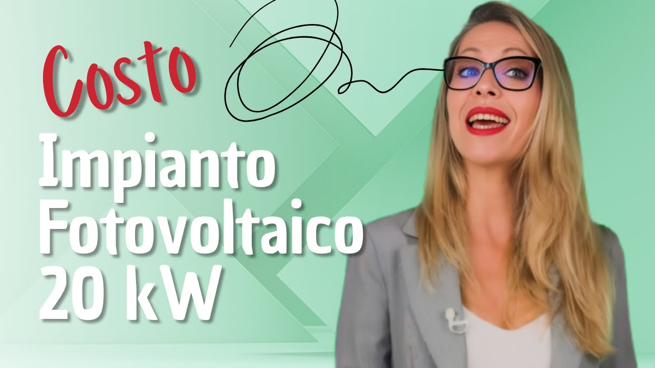 Costo impianto fotovoltaico 20 kW: tutto quello che devi sapere Costo impianto fotovoltaico 20 kW: tutto quello che devi sapere