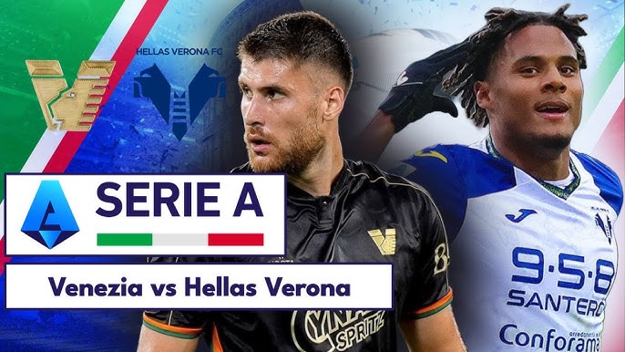 Prediksi Venezia vs Verona, Jadwal Serie A Liga Italia Prediksi Venezia vs Verona, Jadwal Serie A Liga Italia