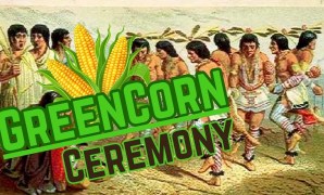 The Creek Green Corn Ceremony: Annual Renewal and Community Celebration The Creek Green Corn Ceremony: Annual Renewal and Community Celebration