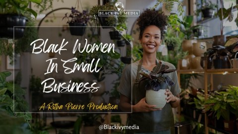 Black Women in Small Business Black Women in Small Business