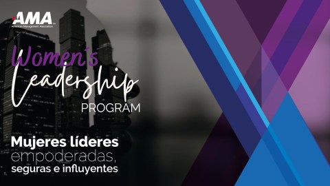 AMA Women´s Leadership Program | Mujeres profesionales sin límite AMA Women´s Leadership Program | Mujeres profesionales sin límite