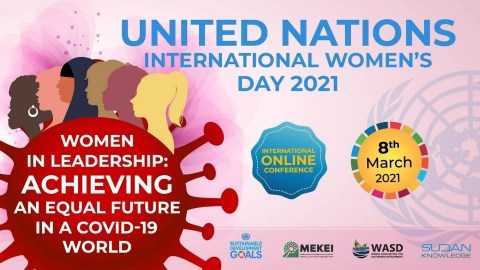 UN International Women’s Day 2021 Women in leadership: Achieving an equal future in a COVID-19 world UN International Women’s Day 2021 Women in leadership: Achieving an equal future in a COVID-19 world