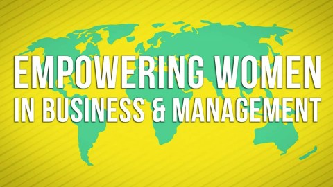 Empowering Women in Business & Management (long version) Empowering Women in Business & Management (long version)