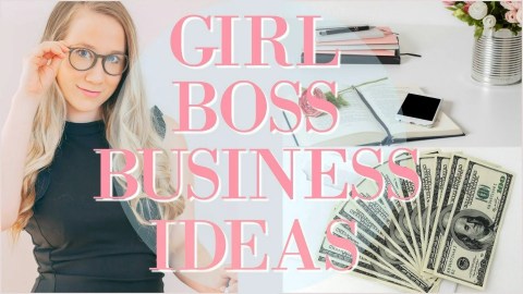 BUSINESS IDEAS FOR GIRL BOSSES TO START BUSINESS IDEAS FOR GIRL BOSSES TO START
