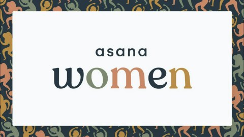 AsanaWomen ERG: Women in Leadership AsanaWomen ERG: Women in Leadership