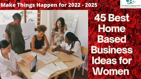 45 Best Home-Based Business ideas for Women from 2021 to 2025 | Talent & Skills HuB 45 Best Home-Based Business ideas for Women from 2021 to 2025 | Talent & Skills HuB