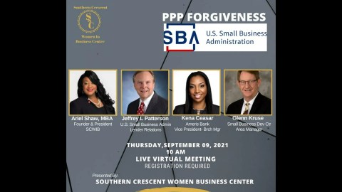 PPP Forgiveness presented by Southern Crescent Women IN Business in partnership with the U.S. SBA PPP Forgiveness presented by Southern Crescent Women IN Business in partnership with the U.S. SBA