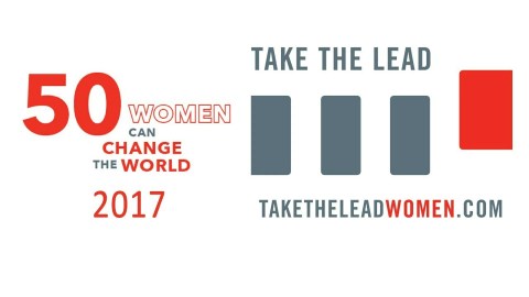 Take The Lead Leadership Program: 50 Women Can Change The World 2017 Cohort Take The Lead Leadership Program: 50 Women Can Change The World 2017 Cohort
