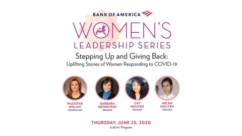 Webcast: Bank of America Women's Leadership Series: Uplifting Stories of Women Responding to COVID-1 Webcast: Bank of America Women's Leadership Series: Uplifting Stories of Women Responding to COVID-1