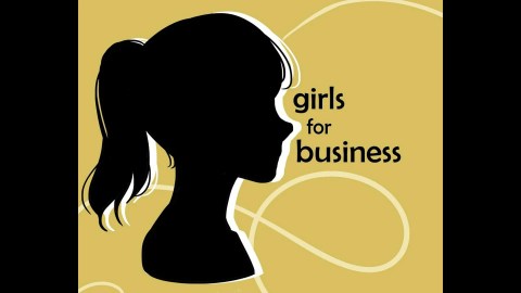 'Women In Business' — A Girls For Business Film 'Women In Business' — A Girls For Business Film