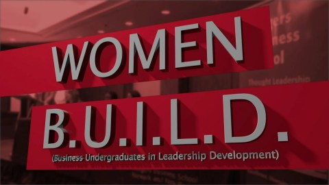 Women BUILD (Business Undergraduates in Leadership Development) Women BUILD (Business Undergraduates in Leadership Development)