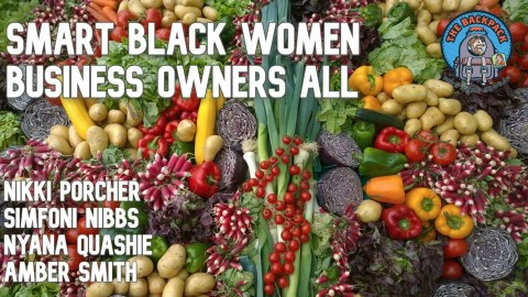 Smart Black Women Business Owners All on The Backpack Show Smart Black Women Business Owners All on The Backpack Show