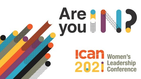 IN SIGHT / 2021 ICAN Women's Leadership Conference IN SIGHT / 2021 ICAN Women's Leadership Conference