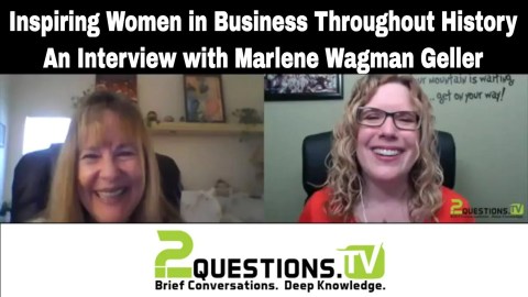 Inspiring Women in Business Throughout History – An Interview with Marlene Wagman Geller Inspiring Women in Business Throughout History – An Interview with Marlene Wagman Geller