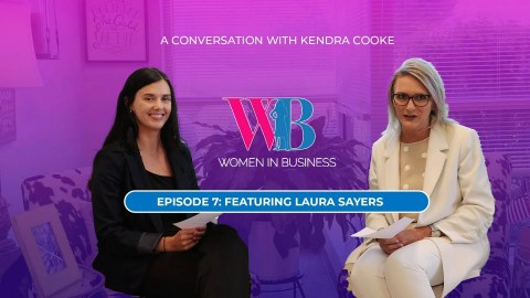 Women in Business Conversations with Kendra featuring Laura Sayers Women in Business Conversations with Kendra featuring Laura Sayers